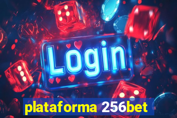 plataforma 256bet